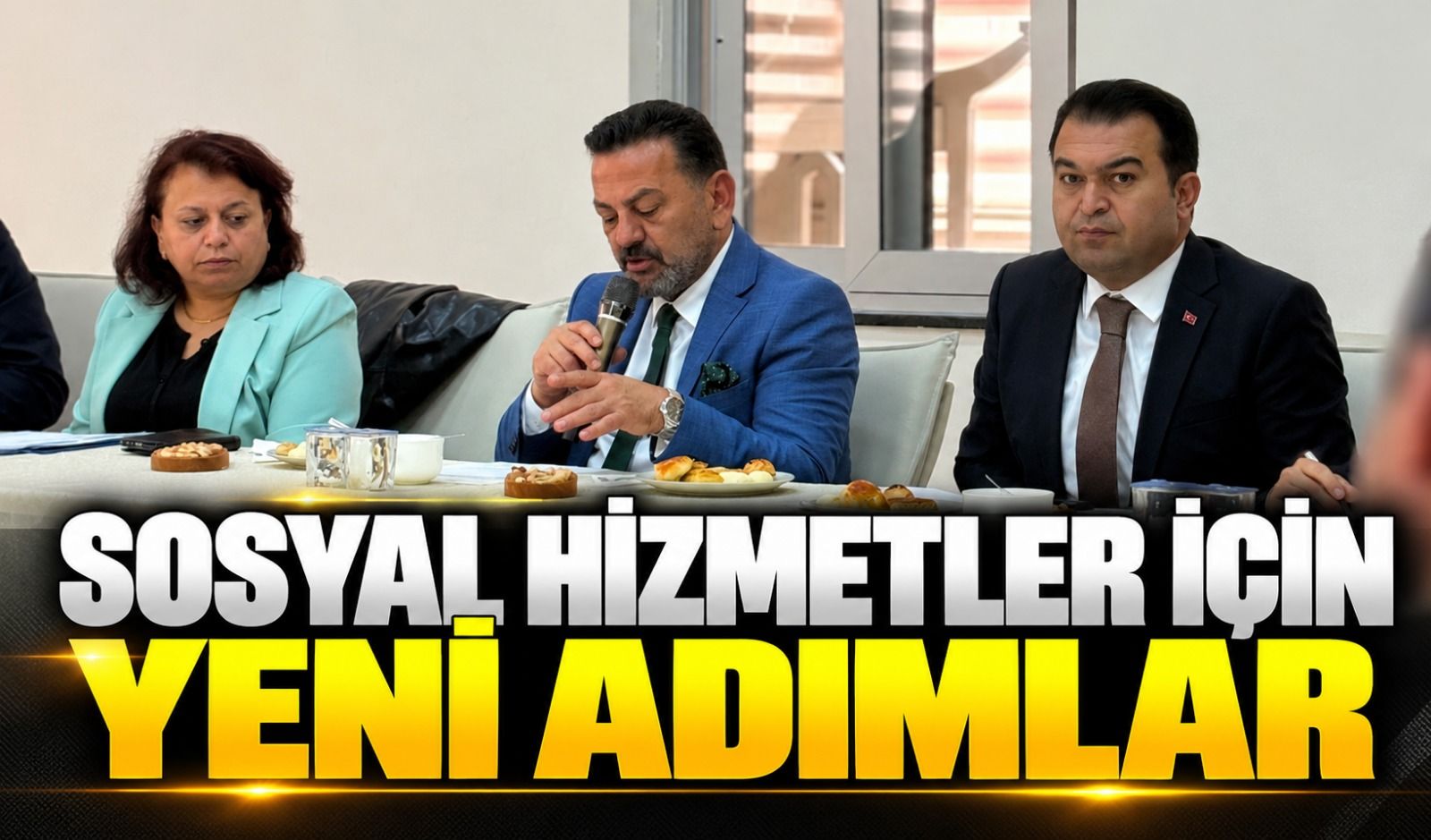 BİLECİK'TE SOSYAL HİZMETLER İÇİN YENİ ADIMLAR