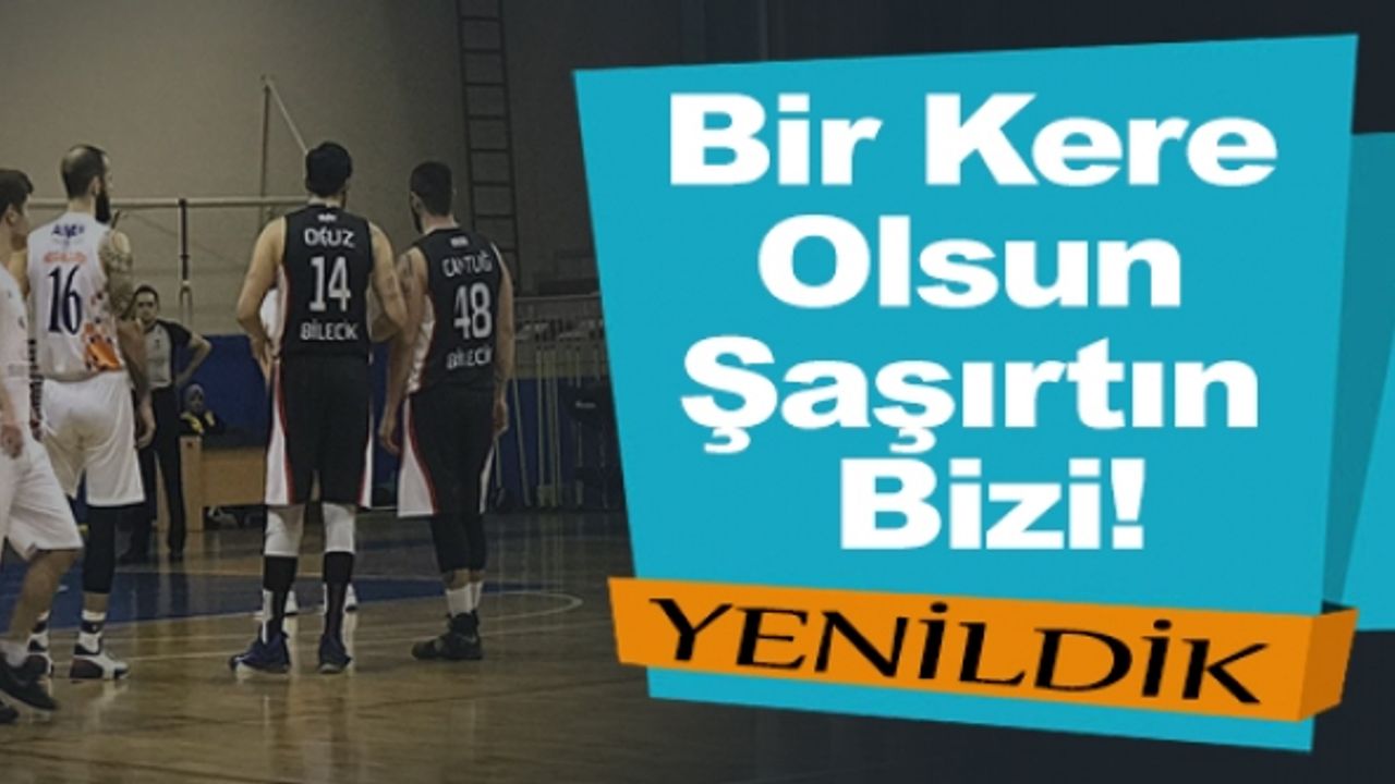 İNEGÖL BELEDİYESPOR: 83 BİLECİK BELEDİYESPOR BASKETBOL TAKIMI :72