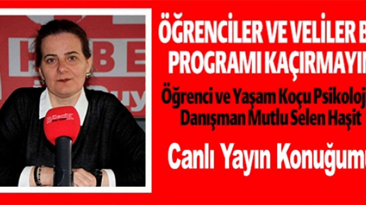 ÖĞRENCİLER VE VELİLER BU  PROGRAMI KAÇIRMAYIN