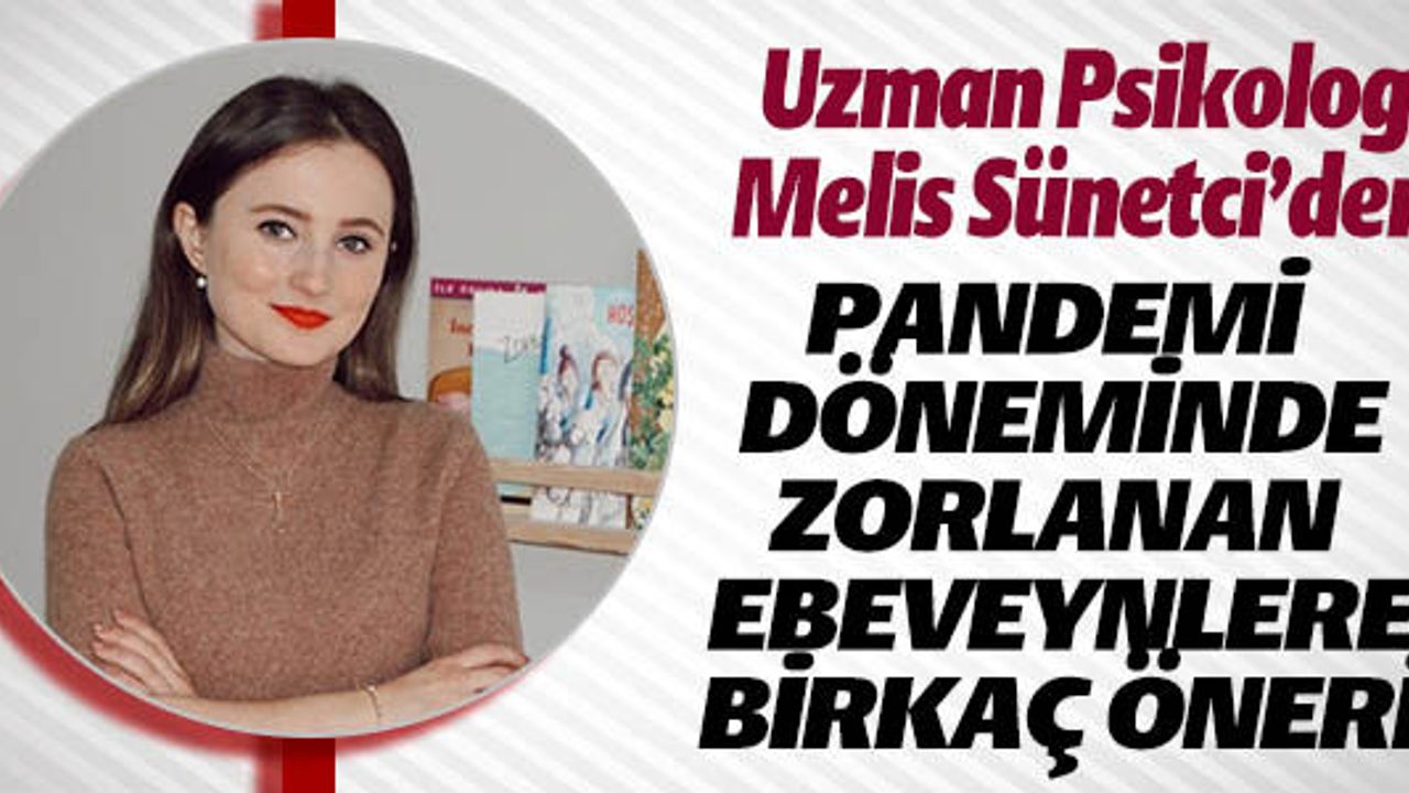 PANDEMİ DÖNEMİNDE ZORLANAN EBEVEYNLERE BİRKAÇ ÖNERİ.
