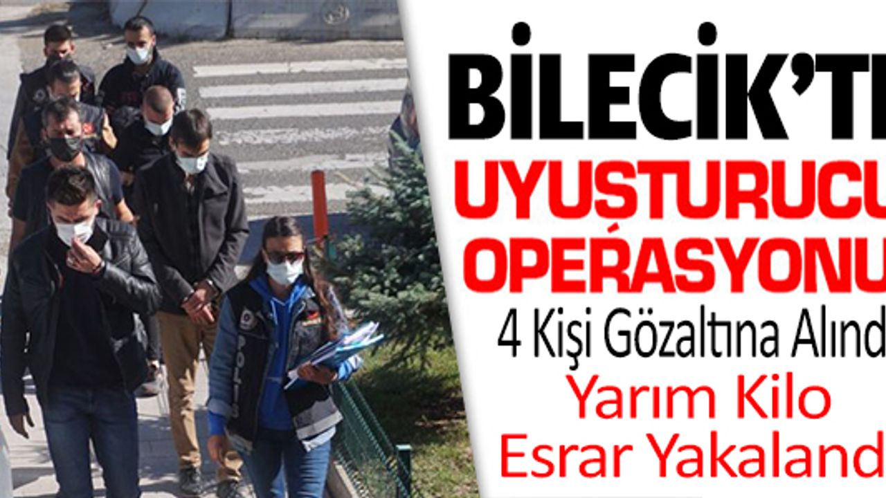 BİLECİK'TE ŞÜPHE ÇEKEN EVE UYUŞTURUCU BASKINI