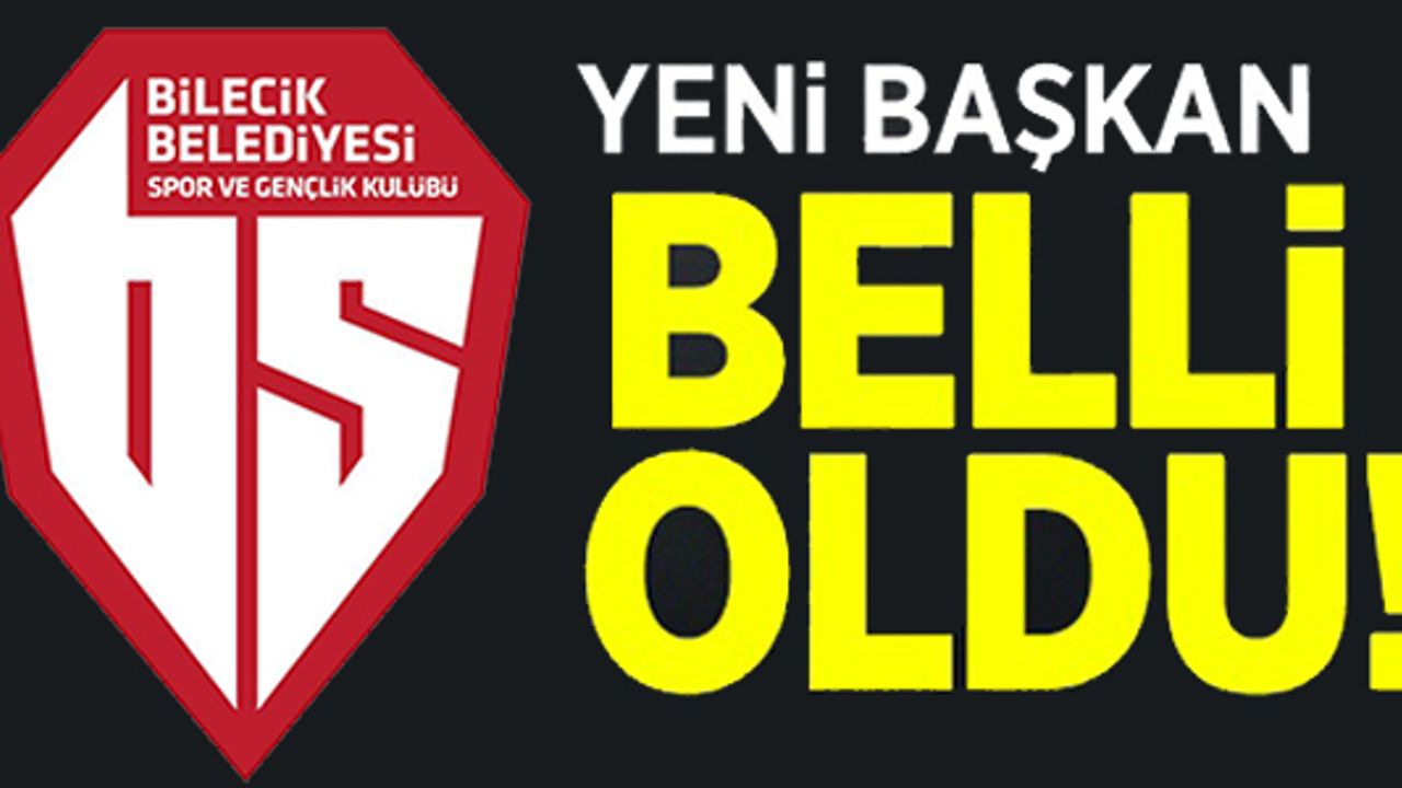 BİLECİK BELEDİYESİ SPOR VE GENÇLİK KULÜBÜ'NÜN YENİ BAŞKANI BELLİ OLDU