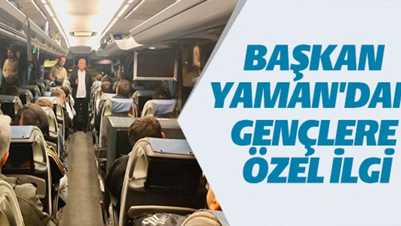 BAŞKAN YAMAN'DAN GENÇLERE ÖZEL İLGİ