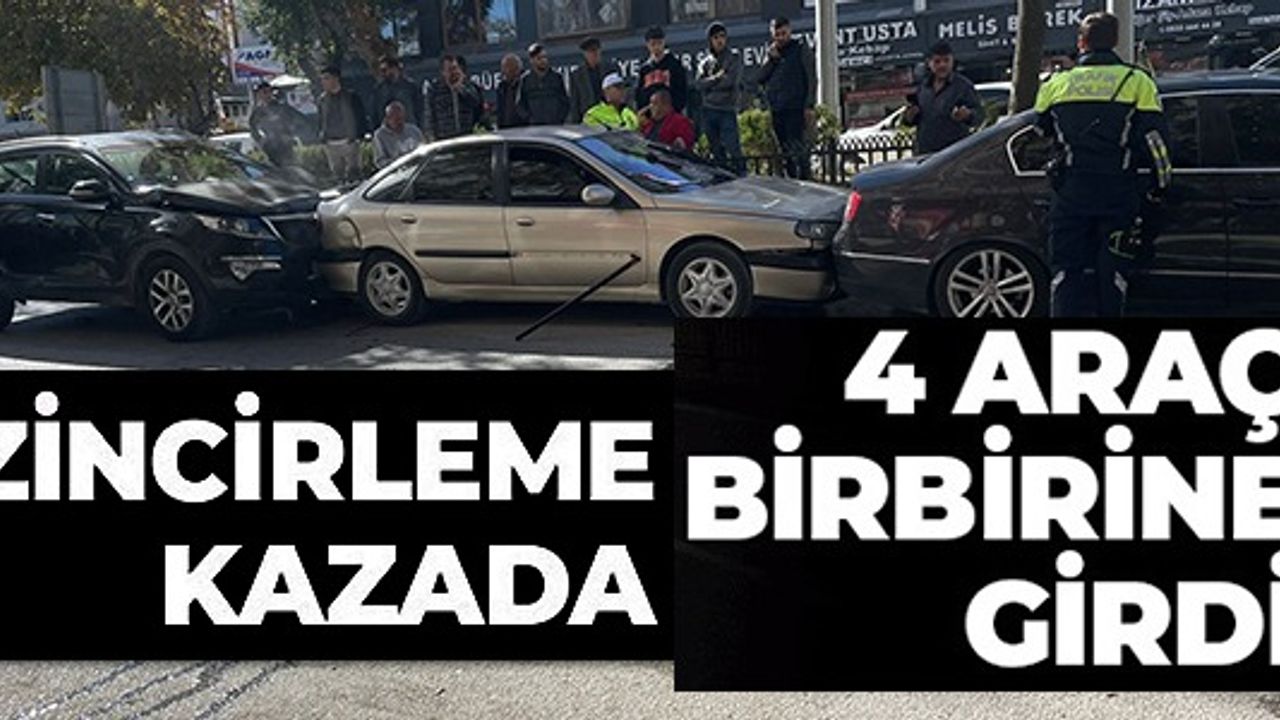 ZİNCİRLEME KAZADA 4 ARAÇ BİRBİRİNE GİRDİ