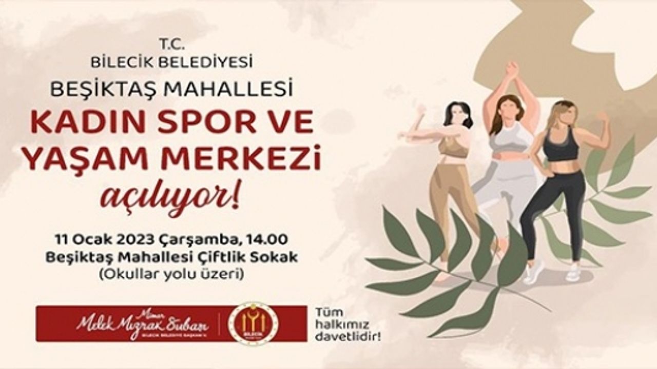 KADIN SPOR VE YAŞAM MERKEZİ AÇILIYOR