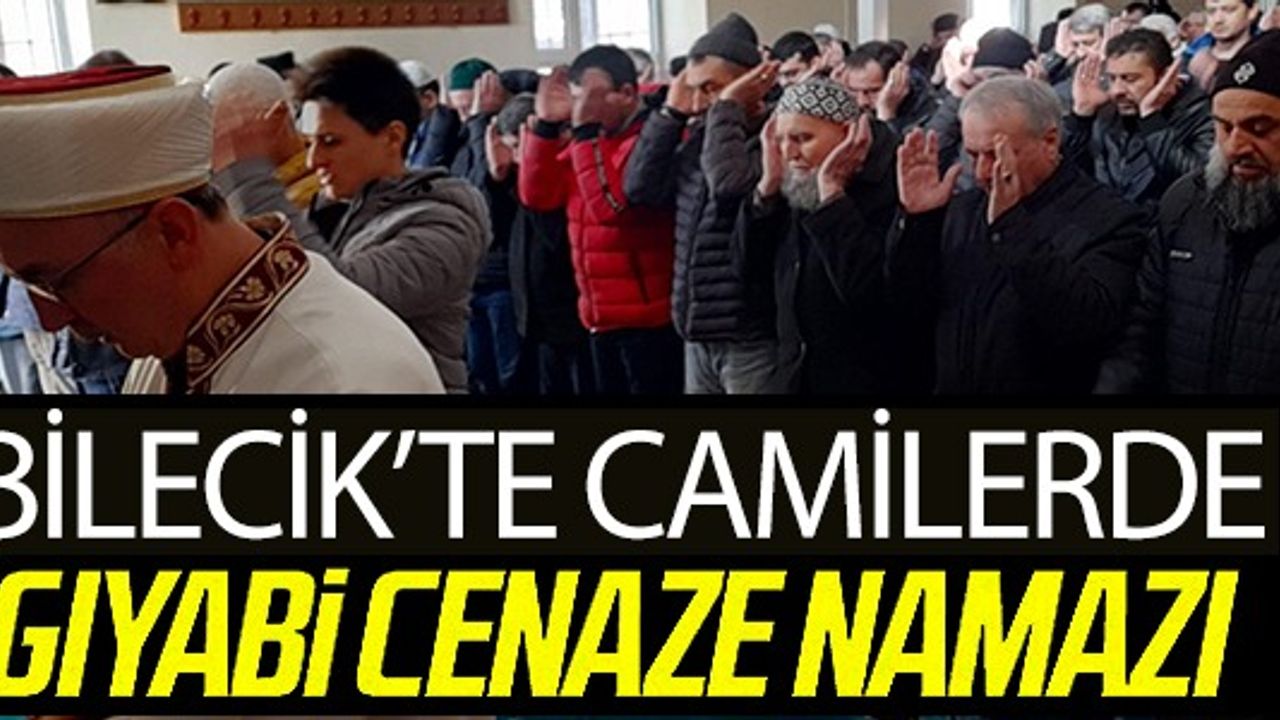 BİLECİK'TE CAMİLERDE GIYABİ CENAZE NAMAZI KILINDI