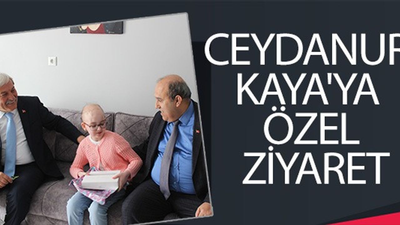 CEYDA NUR KAYA'YA ÖZEL ZİYARET
