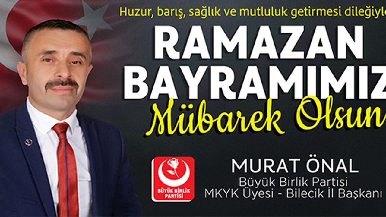 RAMAZAN BAYRAMINIZ KUTLU OLSUN MURAT ÖNAL