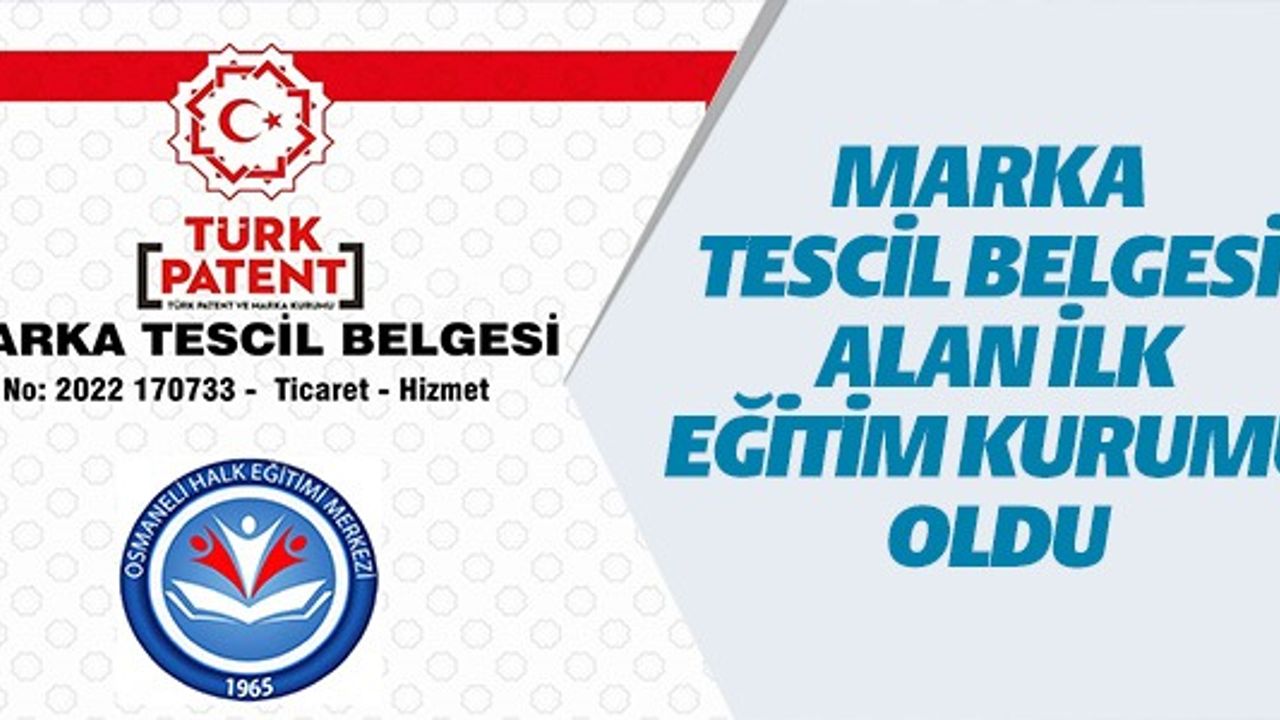 MARKA TESCİL BELGESİ ALAN İLK KURUM OLDU