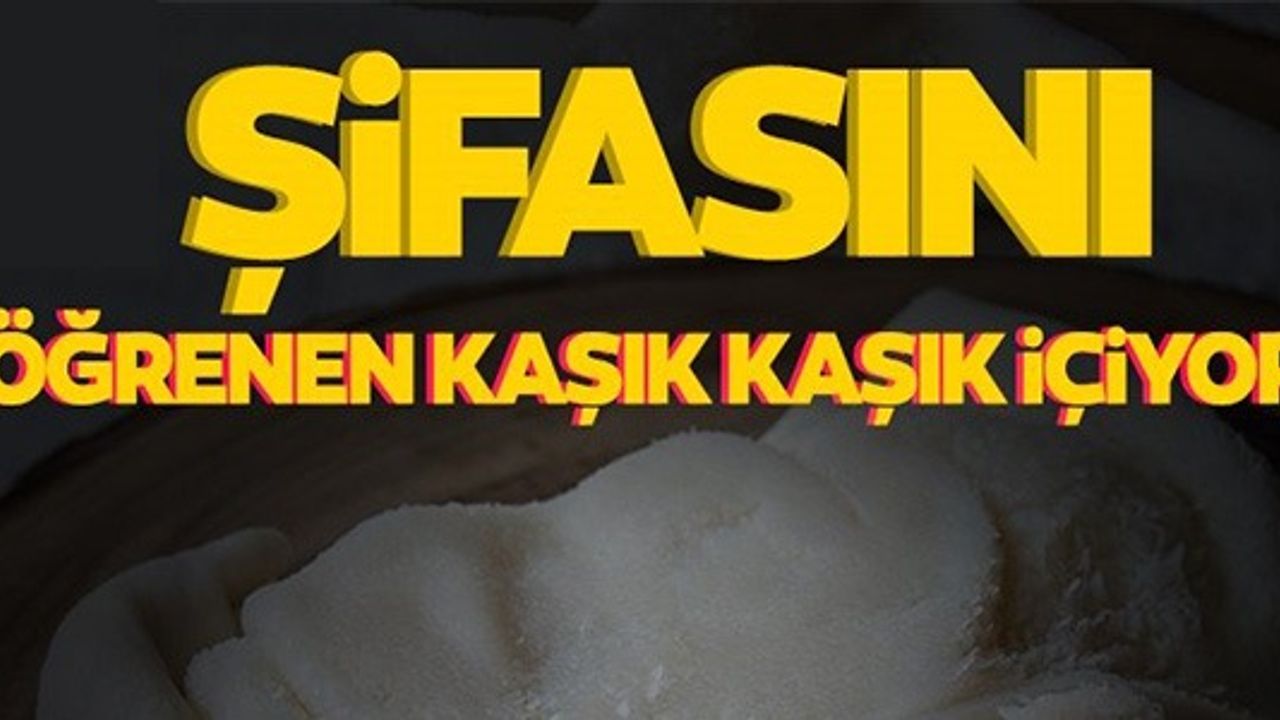 ŞİFASINI ÖĞRENEN KAŞIK KAŞIK İÇİYOR