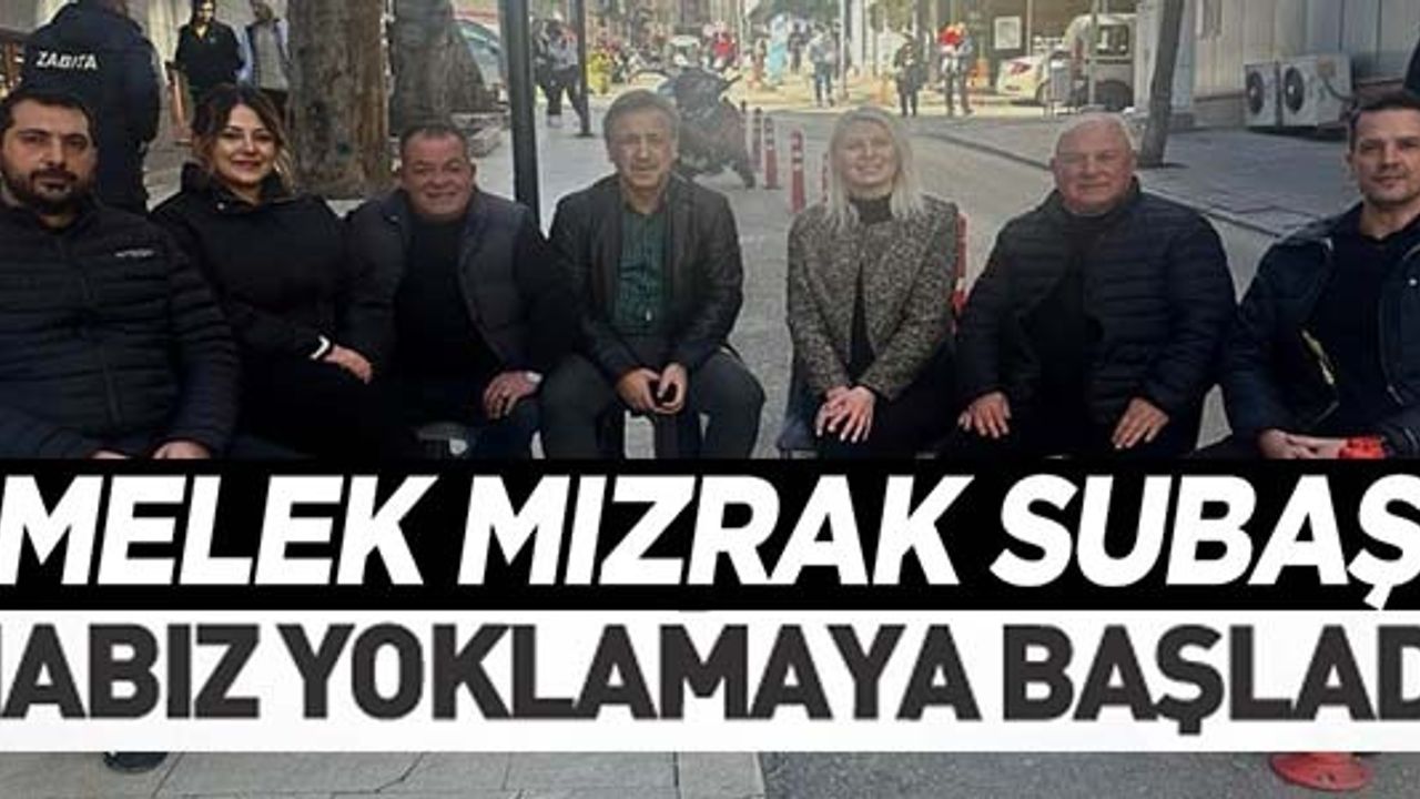 MELEK MIZRAK SUBAŞI ÇARŞININ NABZINI YOKLUYOR