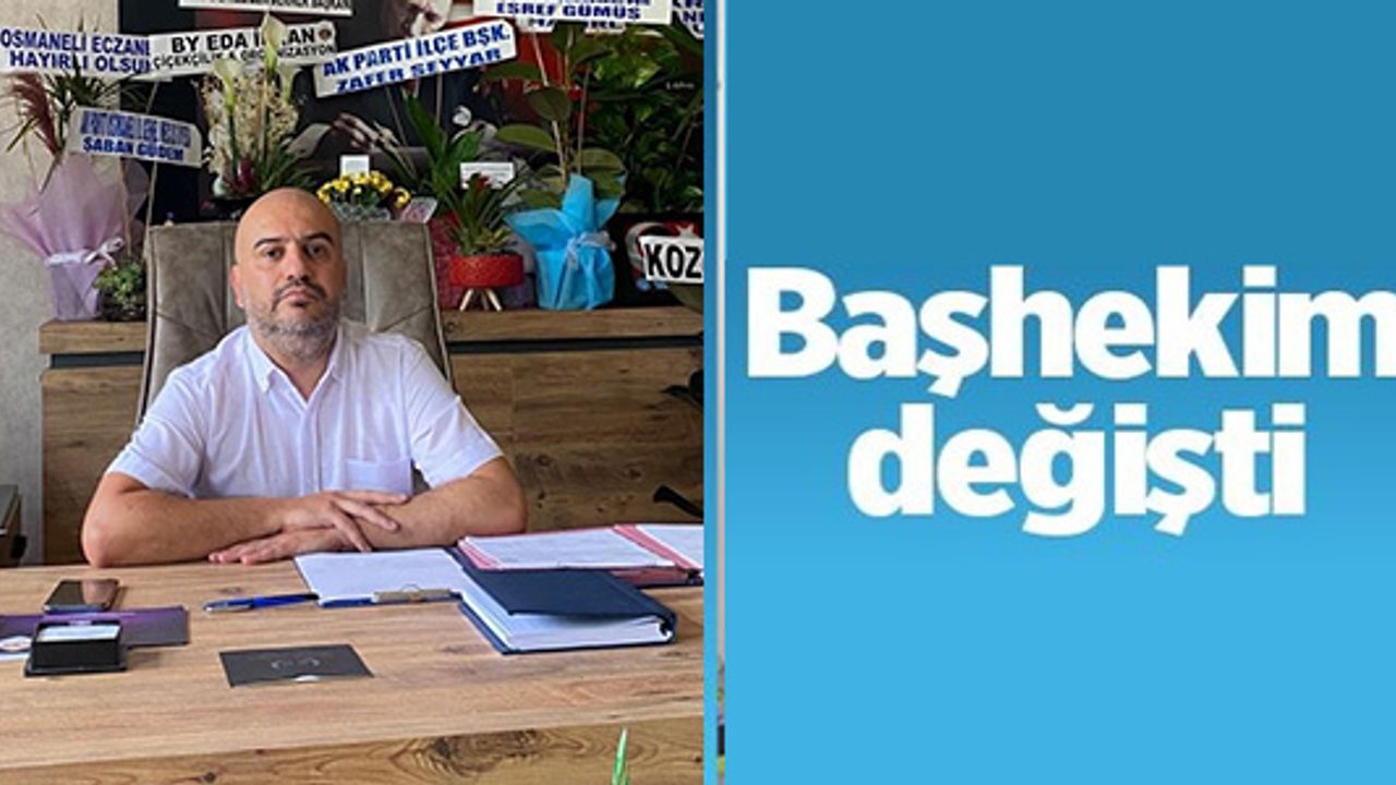 BAŞHEKİMLİĞİ GÖREVİNE DR. ORHAN ORKUN KIZILÖZ ATANDI