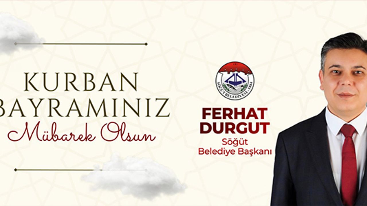 FERHAT DURGUT KURBAN BAYRAMINIZI KUTLUYOR