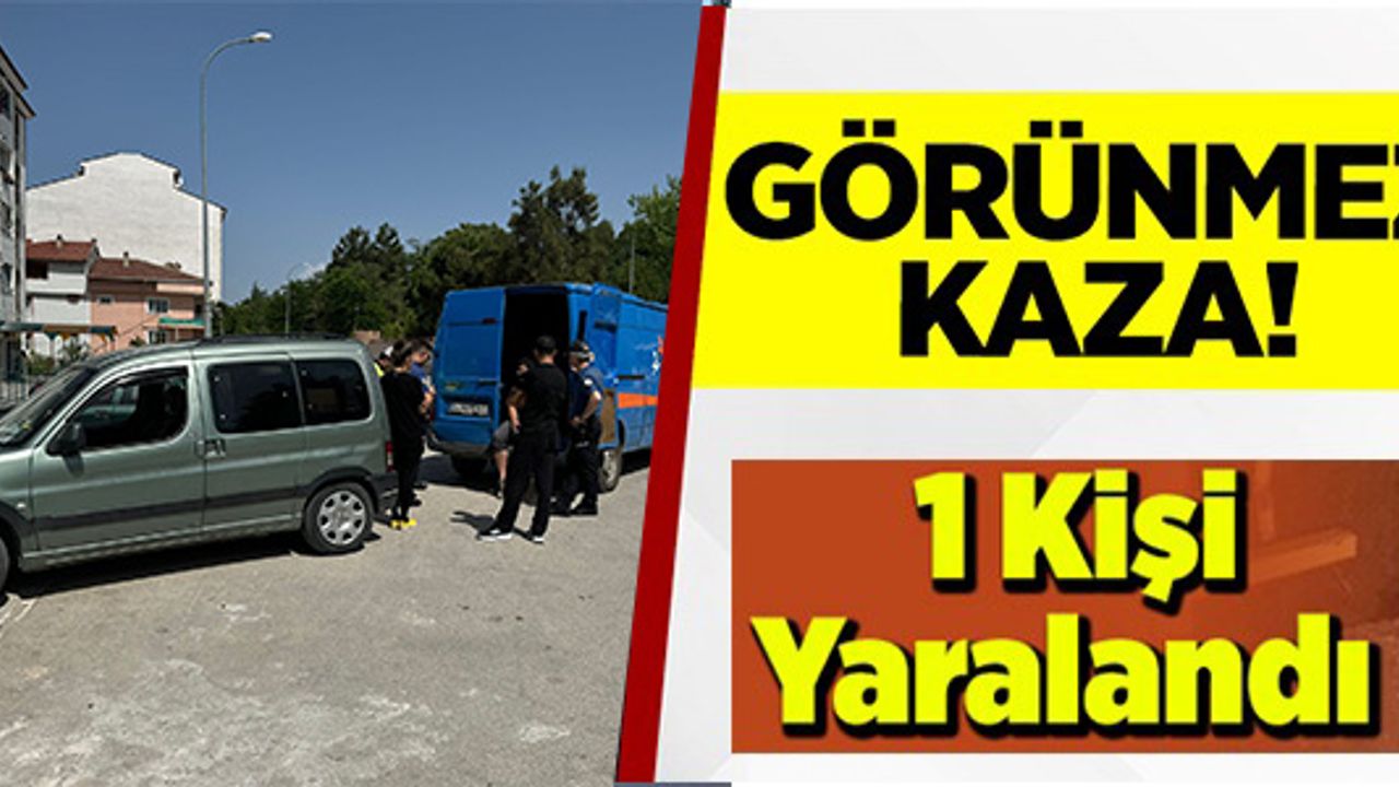 OTOMOBİLİYLE GERİ MANEVRA YAPAN SÜRÜCÜ YAYAYA ÇARPTI: 1 KİŞİ YARALANDI