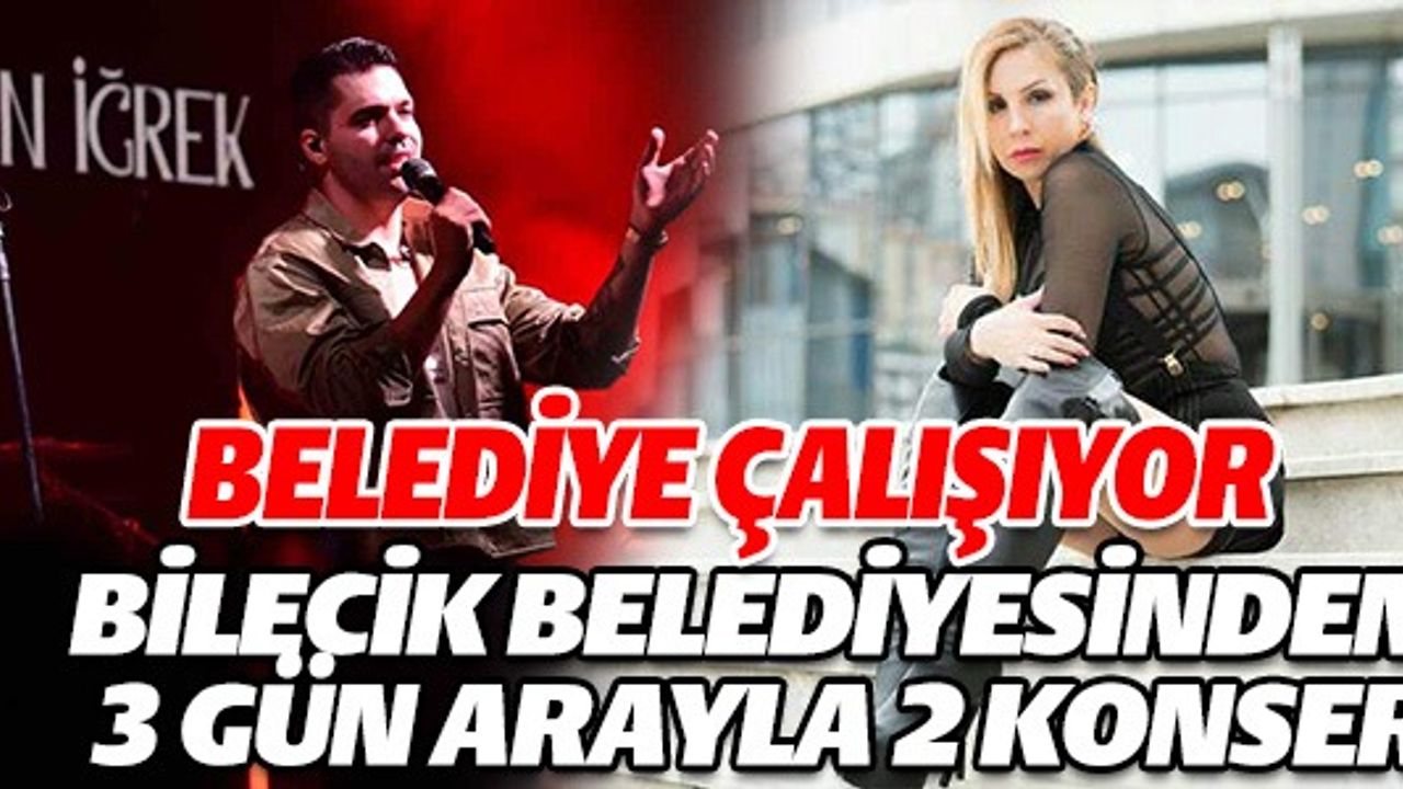 BİLECİK BELEDİYESİNDEN 3 GÜN ARAYLA 2 KONSER