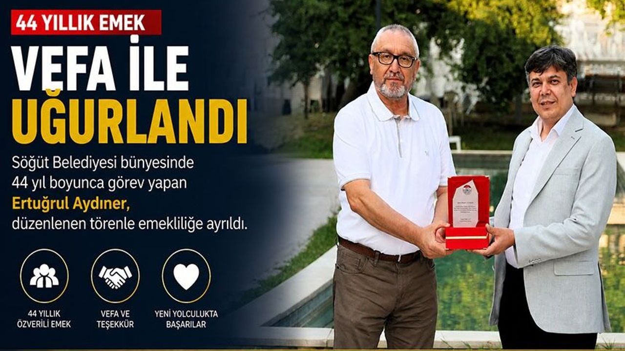 44 YILLIK EMEK, VEFA İLE UĞURLANDI