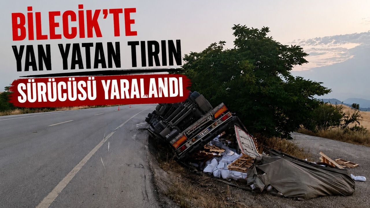 YAN YATAN TIRIN SÜRÜCÜSÜ YARALANDI