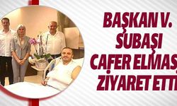 CEFER ELMAS'I ZİYARET ETTİ