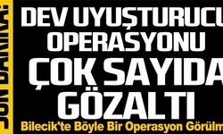 DEV UYUŞTURUCU OPERASYONU