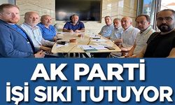 AK PARTİ İŞİ SIKI TUTUYOR