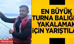 EN BÜYÜK TURNA BALIĞINI YAKALAMAK İÇİN YARIŞTILAR