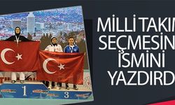 MİLLİ TAKIM SEÇMESİNE İSMİNİ YAZDIRDI