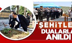 ŞEHİTLER DUALARLA ANILDI