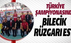 TÜRKİYE ŞAMPİYONASINDA BİLECİK RÜZGARI ESTİ