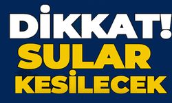 BİLECİK'TE SU KESİNTİSİ YAŞANACAK