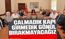 ÇALMADIK KAPI GİRMEDİK GÖNÜL BIRAKMAYACAĞIZ