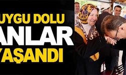 DUYGU DOLU ANLAR YAŞANDI