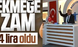 EKMEĞE ZAM