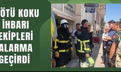 KÖTÜ KOKU İHBARI EKİPLERİ ALARMA GEÇİRDİ