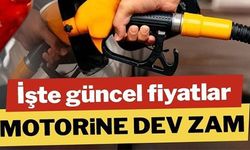 MOTORİNE DEV ZAM