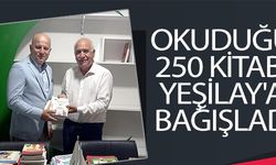 OKUDUĞU 250 KİTABI YEŞİLAY'A BAĞIŞLADI