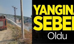 YANGINA SEBEP OLDU