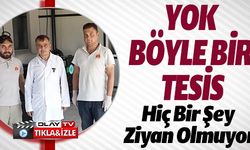 YOK BÖYLE BİR TESİS