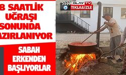 8 SAATLİK UĞRAŞI SONUNDA HAZIRLANIYOR