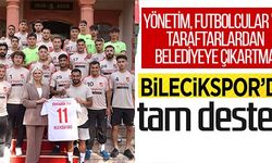 BİLECİKSPOR'DA TAM DESTEK