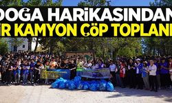 DOĞA HARİKASINDAN BİR KAMYON ÇÖP TOPLANDI