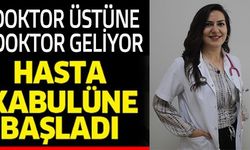 DOKTOR ÜSTÜNE DOKTOR GELİYOR