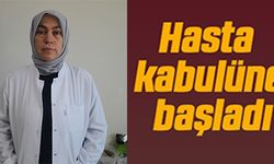 HASTA KABULÜNE BAŞLADI