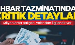 İHBAR TAZMİNATINDA KRİTİK DETAYLAR