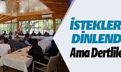 İSTEKLERİ DİNLENDİ AMA DERTLİLER