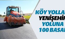 KÖY YOLLARI YENİŞEHİR YOLUNA 100 BASAR
