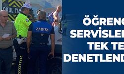 ÖĞRENCİ SERVİSLERİ TEK TEK DENETLENDİ