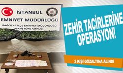 ZEHİR TACİRLERİNE OPERASYON!