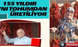 155 YILDIR AYNI TOHUMDAN ÜRETİLİYOR