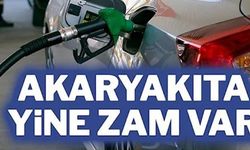AKARYAKITA YİNE ZAM VAR