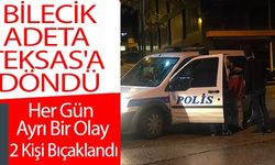 BİLECİK ADETA TEKSAS'A DÖNDÜ